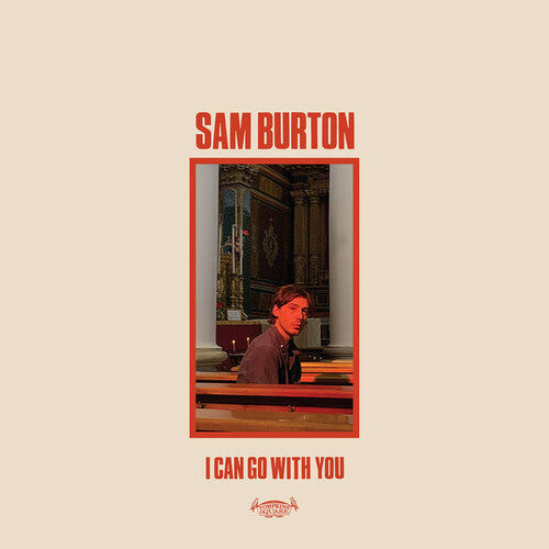 Sam Burton: I Can Go With You ( Vinyl )