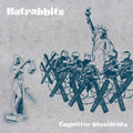 Hatrabbits: Cognitive Dissidents ( Vinyl )