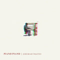 Jeremiah Fraites: Piano Piano ( Vinyl )