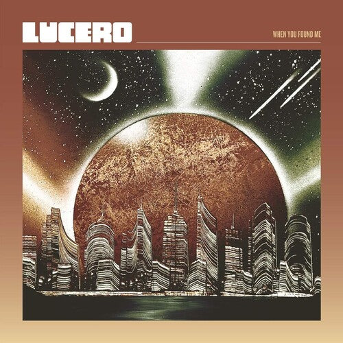 Lucero: When You Found Me ( Vinyl )