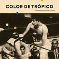 Various Artists: Color de Tropico (Various Artists) ( Vinyl )