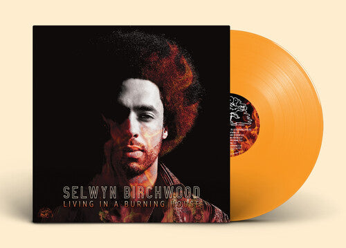 Selwyn Birchwood: Living In A Burning House (Orange Vinyl) ( Vinyl )