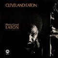 Cleveland Eaton: Plenty Good Eaton ( Vinyl )