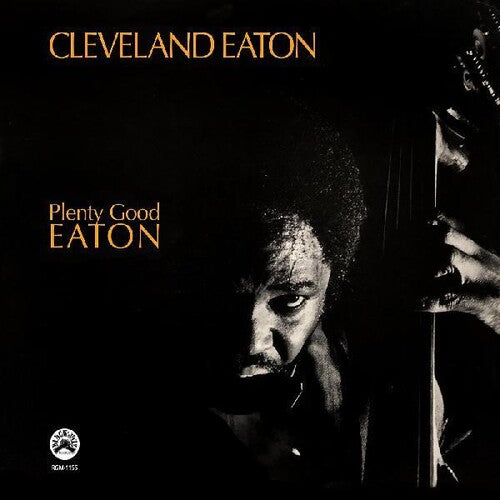 Cleveland Eaton: Plenty Good Eaton ( Vinyl )