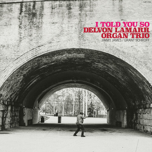 Delvon Lamarr Organ Trio: I Told You So ( Vinyl )