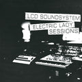 LCD Soundsystem: Electric Lady Sessions ( Vinyl )