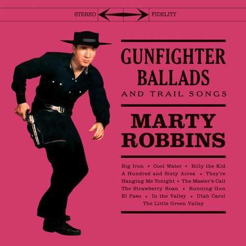 Marty Robbins: Gunfighter Ballads & Trail Songs ( Vinyl )