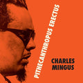 Charles Mingus: Pithecantropus Erectus ( Vinyl )