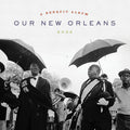 Various Artists: Our New Orleans ( Vinyl )