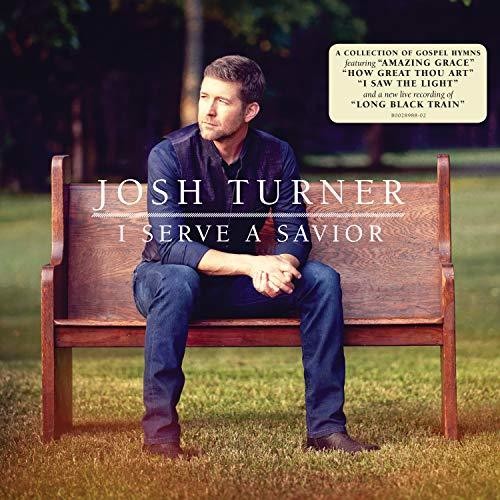 Josh Turner: I Serve A Savior ( Vinyl )