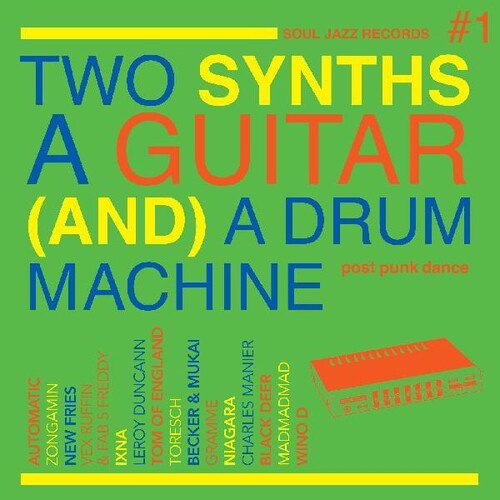 Soul Jazz Records Presents: Two Synths, A Guitar (and) A Drum Machine - Post Punk Dance Vol.1 ( Vinyl )