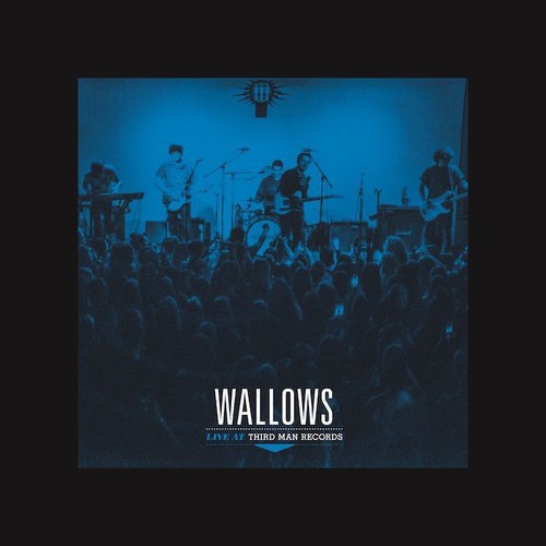 Wallows: Live At Third Man Records ( Vinyl )