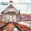 Manx Marriner Mainline: Hell Bound For Heaven ( Vinyl )