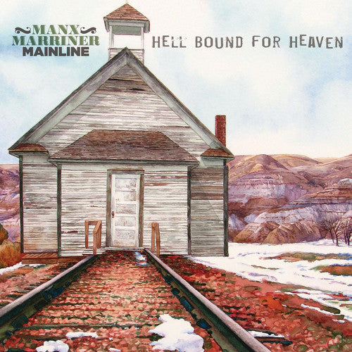 Manx Marriner Mainline: Hell Bound For Heaven ( Vinyl )