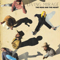 Head and the Heart: Living Mirage ( Vinyl )