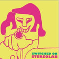 Stereolab: Switched On ( Vinyl )