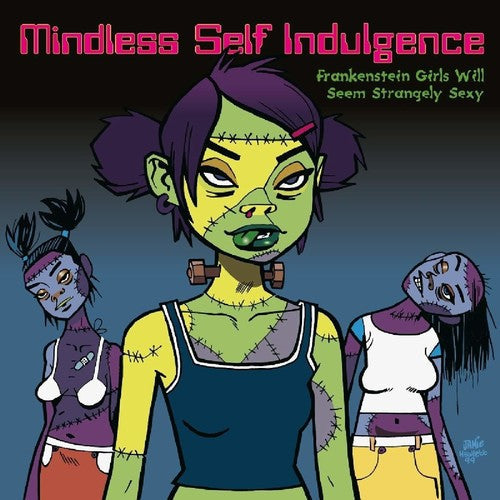 Mindless Self Indulgence: Frankenstein Girls Will Seem Strangely Sexy ( Vinyl )