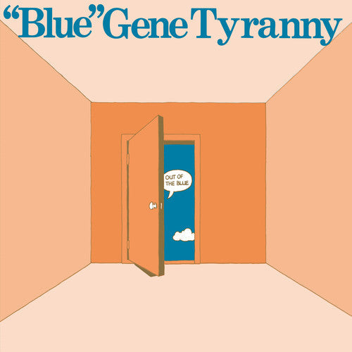 Gene Blue Tyranny: Out of the Blue ( Vinyl )