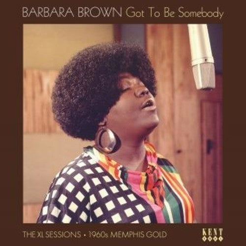 Barbara Brown: Got To Be Somebody: The Xl Sessions ( Vinyl )