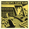 Mauskovic Dance Band: Mauskovic Dance Band ( Vinyl )