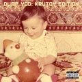 Your Old Droog: Dump Yod: Krutoy Edition ( Vinyl )
