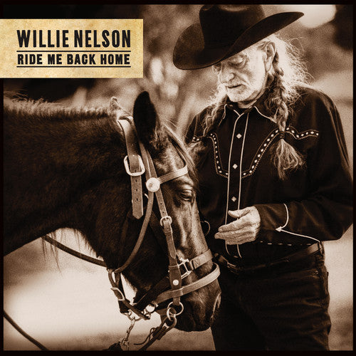Willie Nelson: Ride Me Back Home ( Vinyl )