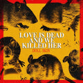 Doll Skin: Love Is Dead And We Killed Her ( Vinyl )