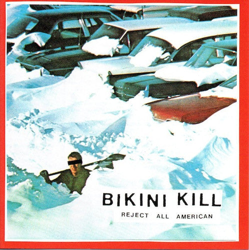 Bikini Kill: Reject All American ( Vinyl )