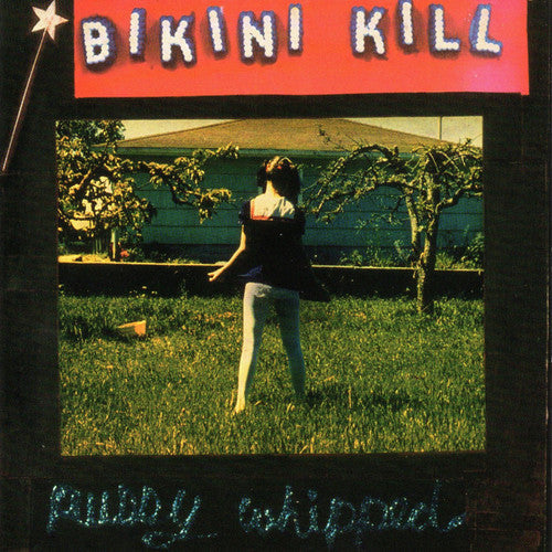 Bikini Kill: Pussy Whipped ( Vinyl )