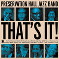 Preservation Hall Jazz Band: That's It ( Vinyl )