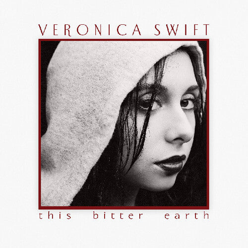 Veronica Swift: This Bitter Earth ( Vinyl )