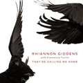 Rhiannon Giddens: They're Calling Me Home ( Vinyl )