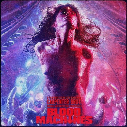 Carpenter Brut: Blood Machines (Original Motion Picture Soundtrack) ( Vinyl )