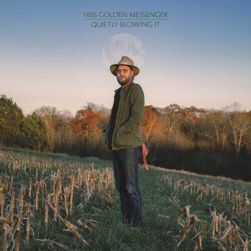 Hiss Golden Messenger: Quietly Blowing It ( Vinyl )