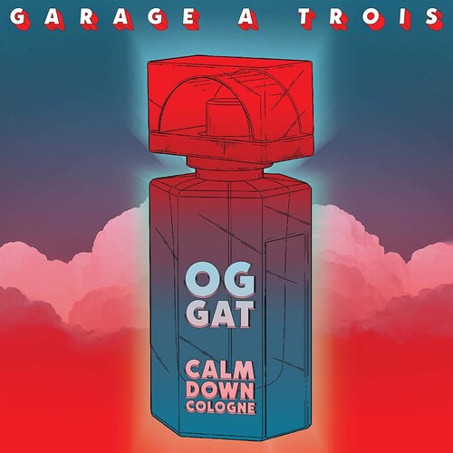 Garage a Trois: Calm Down Cologne ( Vinyl )