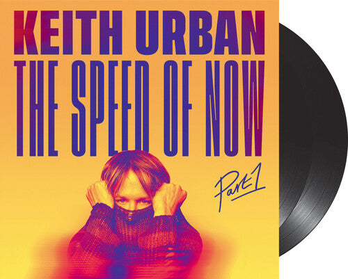 Keith Urban: The Speed Of Now Part 1 ( Vinyl )