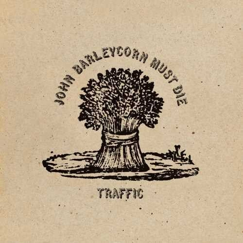 Traffic: John Barleycorn Must Die  [Remastered / 180gm Standalone] ( Vinyl )