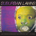 Suburban Lawns: Suburban Lawns ( Vinyl )