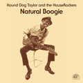 Hound Dog Taylor: Natural Boogie ( Vinyl )