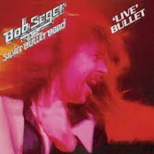 Bob Seger & the Silver Bullet Band: 'Live Bullet' ( Vinyl )