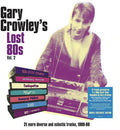 Various Artists: Gary Crowley's Lost 80s Vol. 2 / Various [180-Gram Clear Vinyl] ( Vinyl )
