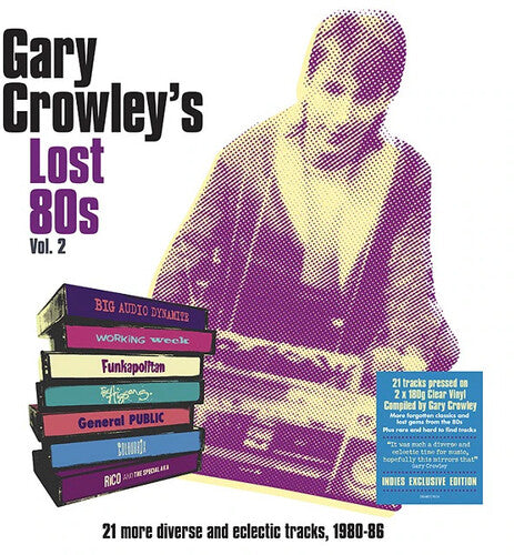 Various Artists: Gary Crowley's Lost 80s Vol. 2 / Various [180-Gram Clear Vinyl] ( Vinyl )