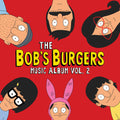 Bob's Burgers: The Bob's Burgers Music Album Vol. 2_ Deluxe Box Set ( Vinyl )