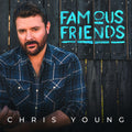 Chris Young: Famous Friends ( Vinyl )