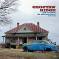 Choctaw Ridge: New Fables of the American South: Choctaw Ridge: New Fables Of The American South 1968-1973 / Various ( Vinyl )