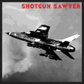 Shotgun Sawyer: Thunderchief ( Vinyl )
