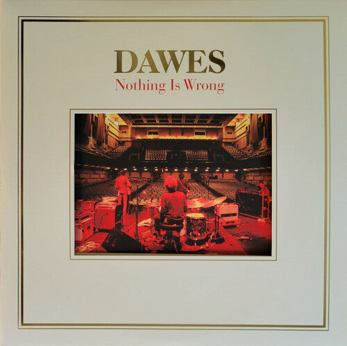 Dawes: Nothing Is Wrong ( Vinyl )