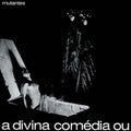 Mutantes: Divina Comedia Ou Ando Meio Desligado ( Vinyl )