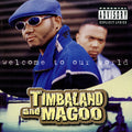 Timbaland & Magoo: Welcome to Our World ( Vinyl )