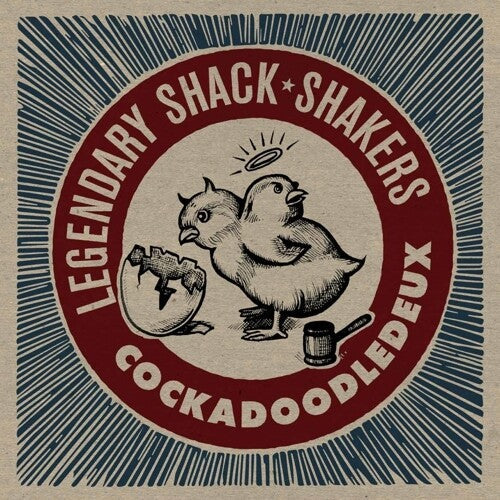 The Legendary Shack Shakers: Cockadoodledeux ( Vinyl )